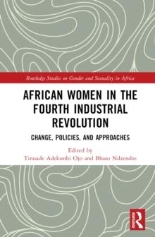 African Women in the Fourth Industrial Revolution : Change, Policies, and Approaches