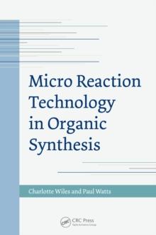 Micro Reaction Technology in Organic Synthesis