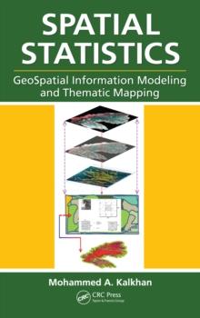 Spatial Statistics : GeoSpatial Information Modeling and Thematic Mapping