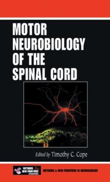 Motor Neurobiology of the Spinal Cord