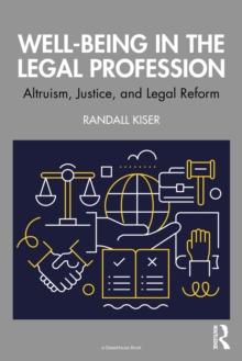 Well-Being in the Legal Profession : Altruism, Justice, and Legal Reform