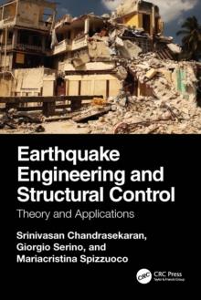 Earthquake Engineering and Structural Control : Theory and Applications