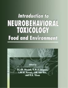 Introduction to Neurobehavioral Toxicology : Food and Environment