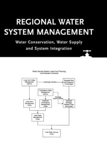 Regional Water System Management : Water Conservation, Water Supply and System Integration