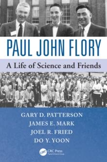 Paul John Flory : A Life of Science and Friends