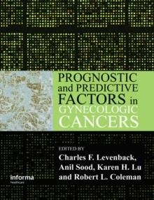 Prognostic and Predictive Factors in Gynecologic Cancers