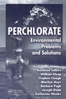 Perchlorate : Environmental Problems and Solutions