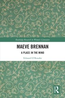 Maeve Brennan : A Place in the Mind