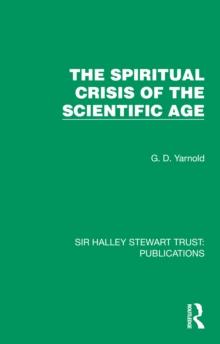 The Spiritual Crisis of the Scientific Age