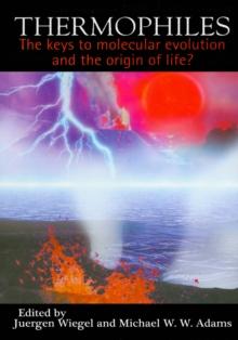 Thermophiles : The Keys to the Molecular Evolution and the Origin of Life?