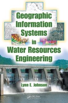 Geographic Information Systems in Water Resources Engineering