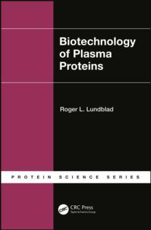 Biotechnology of Plasma Proteins