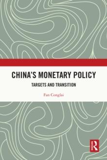 China's Monetary Policy : Targets and Transition