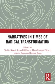 Narratives in Times of Radical Transformation