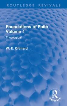 Foundations of Faith Volume 1 : Theological