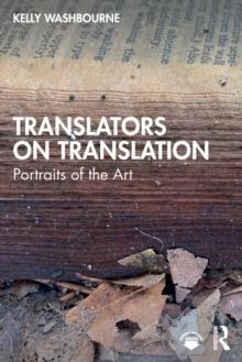 Translators on Translation : Portraits of the Art