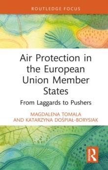 Air Protection in the European Union Member States : From Laggards to Pushers