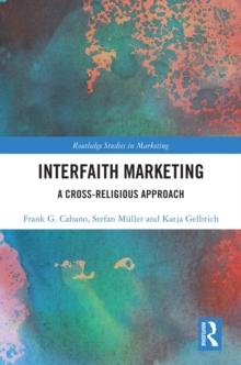 Interfaith Marketing : A Cross-Religious Approach