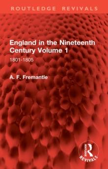 England in the Nineteenth Century Volume 1 : 1801-1805