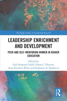 Leadership Enrichment and Development : Peer and Self-Mentoring Women in Higher Education