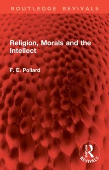 Religion, Morals and the Intellect