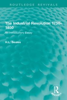 The Industrial Revolution 1750-1850 : An Introductory Essay