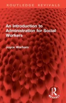 An Introduction to Administration for Social Workers