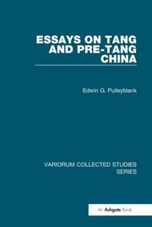 Essays on Tang and pre-Tang China