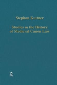 Studies in the History of Medieval Canon Law