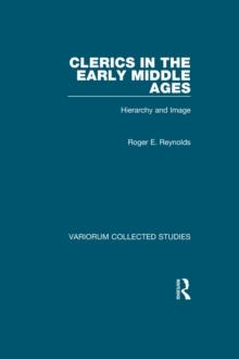 Clerics in the Early Middle Ages : Hierarchy and Image