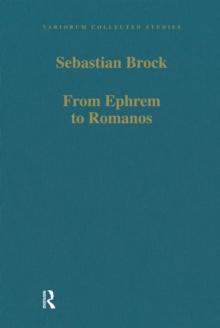 From Ephrem to Romanos : Interactions between Syriac and Greek in Late Antiquity