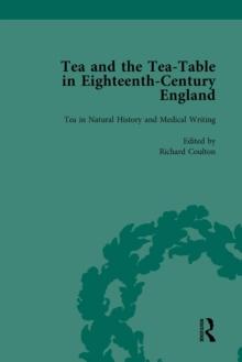 Tea and the Tea-Table in Eighteenth-Century England Vol 2