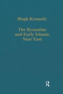 The Byzantine and Early Islamic Near East