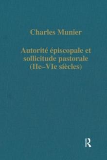 Autorite episcopale et sollicitude pastorale (IIe-VIe siecles)