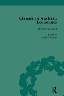 Classics in Austrian Economics, Volume 2 : A Sampling in the History of a Tradition