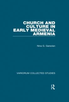 Church and Culture in Early Medieval Armenia