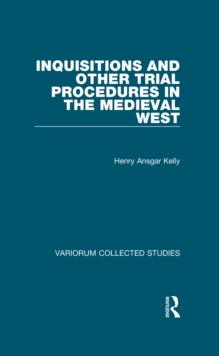 Inquisitions and Other Trial Procedures in the Medieval West