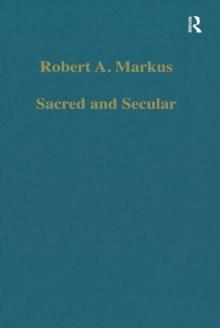 Sacred and Secular : Studies on Augustine and Latin Christianity