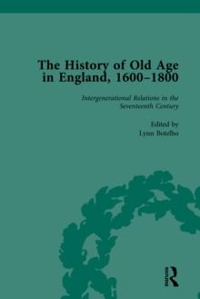 The History of Old Age in England, 1600-1800, Part I Vol 3