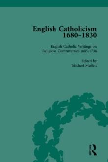 English Catholicism, 1680-1830, vol 1