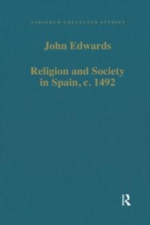 Religion and Society in Spain, c. 1492