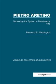 Pietro Aretino: Subverting the System in Renaissance Italy