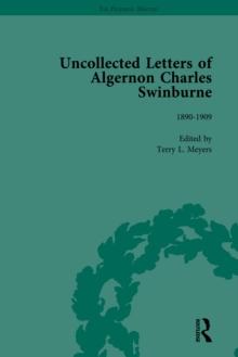 The Uncollected Letters of Algernon Charles Swinburne Vol 3