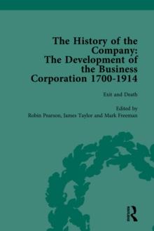 The History of the Company, Part II vol 8 : Development of the Business Corporation, 1700-1914