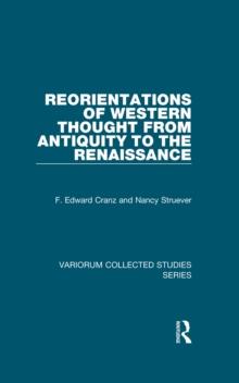 Reorientations of Western Thought from Antiquity to the Renaissance