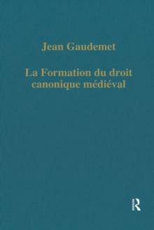 La formation du droit canonique medieval