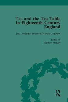 Tea and the Tea-Table in Eighteenth-Century England Vol 3