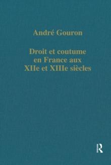 Droit et coutume en France aux XIIe et XIIIe siecles