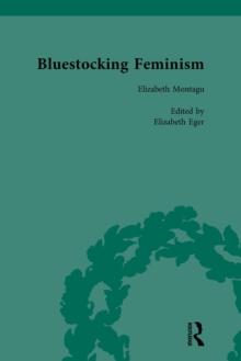 Bluestocking Feminism, Volume 1 : Writings of the Bluestocking Circle, 1738-91