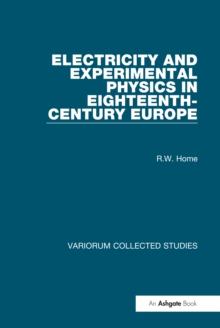 Electricity and Experimental Physics in Eighteenth-Century Europe